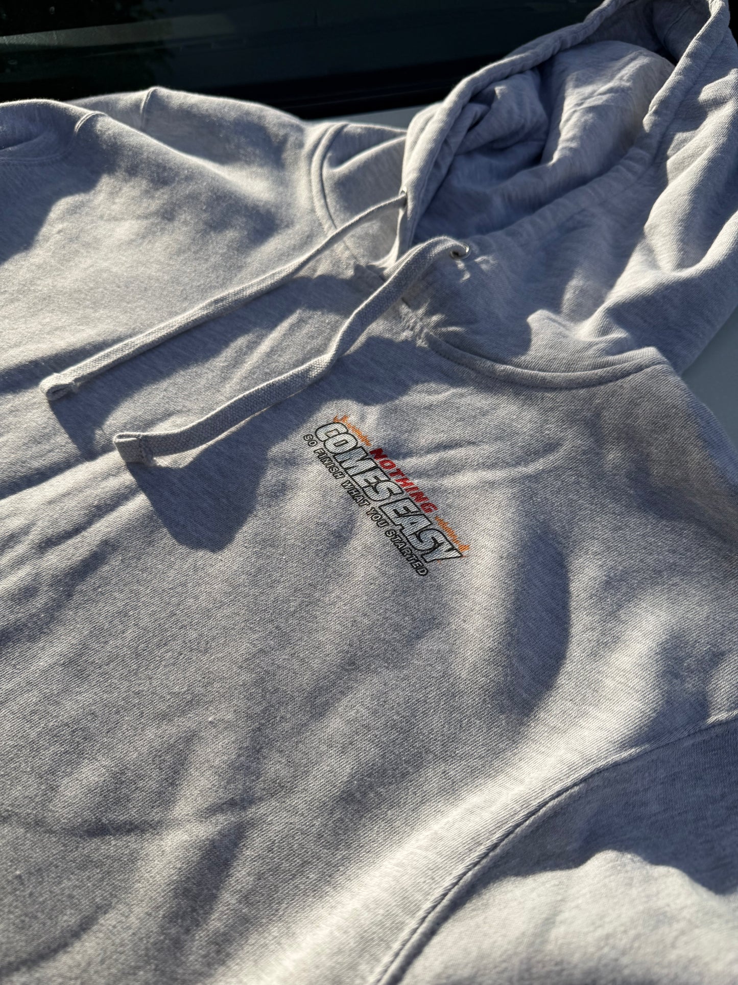 Nothing Comes Easy Hoodie