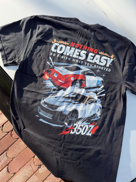Nothing Comes Easy Tee