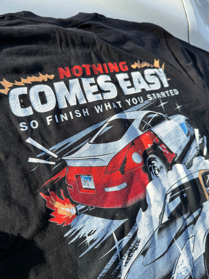 Nothing Comes Easy Tee